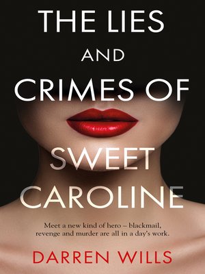 cover image of The Lies and Crimes of Sweet Caroline